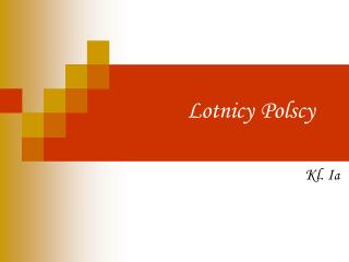 PPT - Lotnicy Polscy PowerPoint Presentation, Free Download - ID:3487644