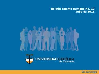 Boletín Talento Humano No. 12 Julio de 2011