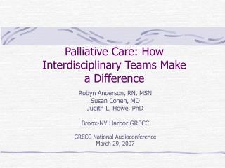 Palliative Care: How Interdisciplinary Teams Make a Difference