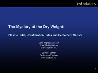 The Mystery of the Dry Weight: Plasma Refill, Ultrafiltration Rates and Hematocrit Sensor