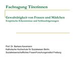 Fachtagung T terinnen Gewaltt tigkeit von Frauen und M dchen Empirische Erkenntnisse und Schlussfolgerungen