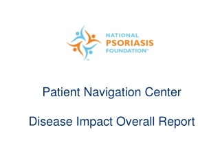 Patient Navigation Center Disease Impact Overall Report