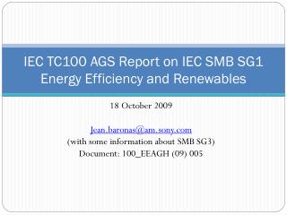 IEC TC100 AGS Report on IEC SMB SG1 Energy Efficiency and Renewables