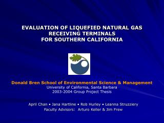 EVALUATION OF LIQUEFIED NATURAL GAS RECEIVING TERMINALS FOR SOUTHERN CALIFORNIA