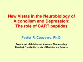 New Vistas in the Neurobiology of Alcoholism and Depression: The role of CART peptides