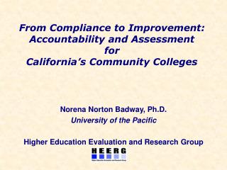 From Compliance to Improvement: Accountability and Assessment for California’s Community Colleges