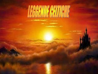 LEGGENDE CELTICHE