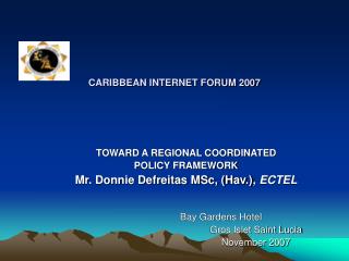 CARIBBEAN INTERNET FORUM 2007