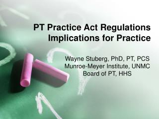 PT Practice Act Regulations Implications for Practice