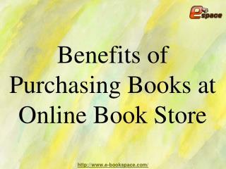 Benefits of Purchasing Books at Online Book Store