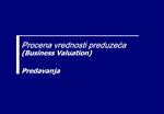 Procena vrednosti preduzeca Business Valuation Predavanja