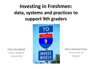 Investing in Freshmen: data, systems and practices to support 9th graders