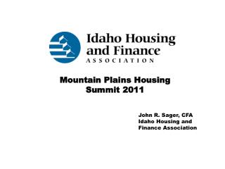 John R. Sager, CFA Idaho Housing and Finance Association