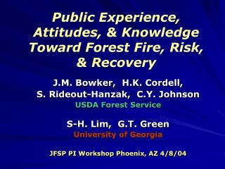 Public Experience, Attitudes, & Knowledge Toward Forest Fire, Risk, & Recovery