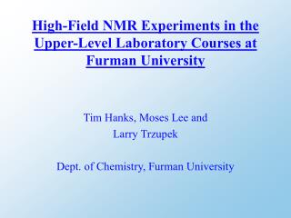 High-Field NMR Experiments in the Upper-Level Laboratory Courses at Furman University