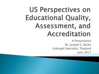 US Perspectives on Educational Quality, Assessment, and Accreditation