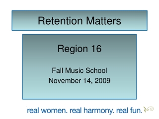 Retention Matters