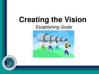 Creating the Vision