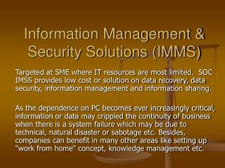 Information Management & Security Solutions (IMMS)