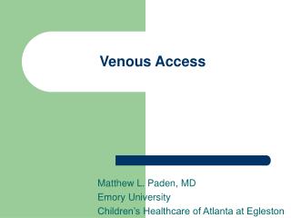 Venous Access