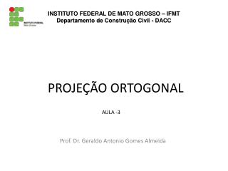 PROJEÇÃO ORTOGONAL