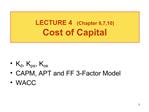 Kd, Kps, Kce CAPM, APT and FF 3-Factor Model WACC