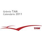 Gr mio TAM Calend rio 2011