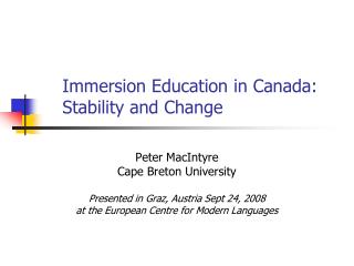 Immersion Education in Canada: Stability and Change