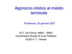 Approccio olistico al malato terminale Pordenone, 26 gennaio 2007