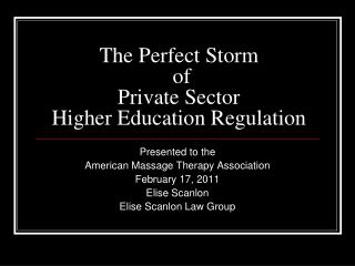 The Perfect Storm of Private Sector Higher Education Regulation