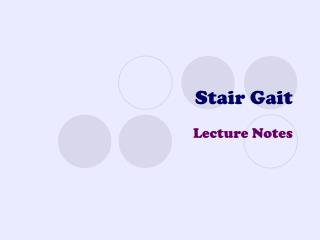 Stair Gait