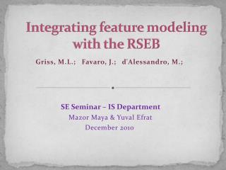Integrating feature modeling with the RSEB