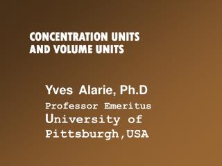 CONCENTRATION UNITS AND VOLUME UNITS