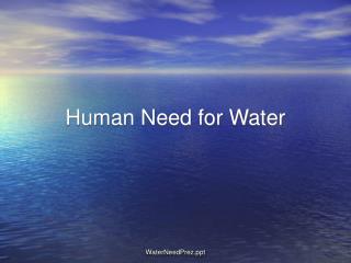 Human Need for Water