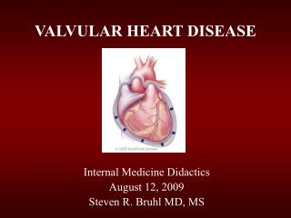 VALVULAR HEART DISEASE