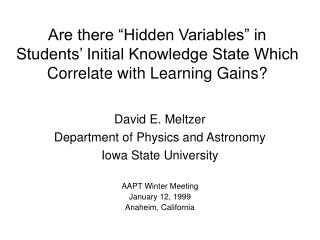 Are there “Hidden Variables” in Students’ Initial Knowledge State Which Correlate with Learning Gains?