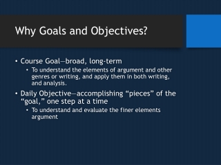 Why Goals and Objectives?