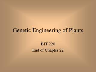 Genetic Engineering of Plants