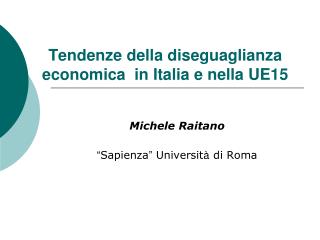 Tendenze della diseguaglianza economica in Italia e nella UE15