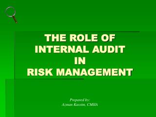 THE ROLE OF INTERNAL AUDIT IN RISK MANAGEMENT