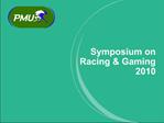 Symposium on Racing Gaming 2010