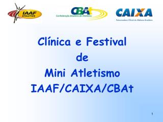 Clínica e Festival de Mini Atletismo IAAF/CAIXA/CBAt