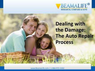 Dealing with the Damage The Auto Repair Process