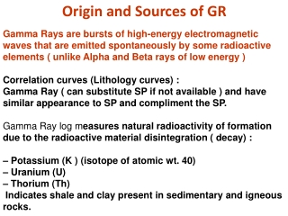 Origin and Sources of GR