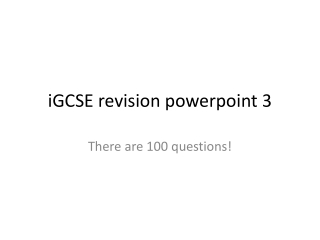 iGCSE revision powerpoint 3