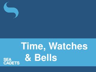PPT - Time, Watches \u0026 Bells PowerPoint 