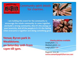 Venue; Byron park in Wealdstone. on Saturday 20th from 12pm till 5pm.