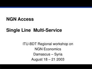 NGN Access Single Line Multi-Service
