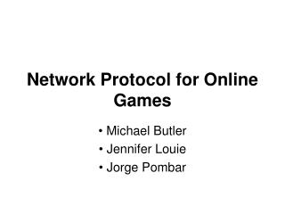 Network Protocol for Online Games