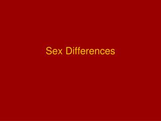 Sex Differences